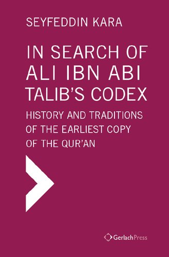 در جستجوی مصحف علی بن ابی طالب: تاریخ و گزارش‌ها از نخستین نسخه قرآن